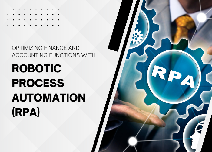 Optimize your Finance & Accounting landscape with Robotic Process Automation